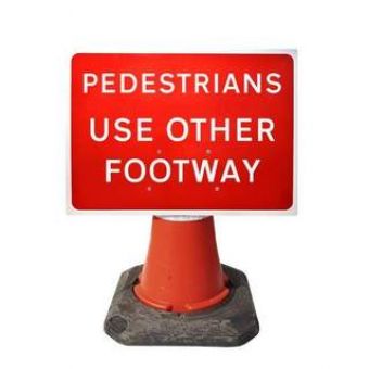 Pedestrians Use Other Footway Cone Sign 600 x 450mm